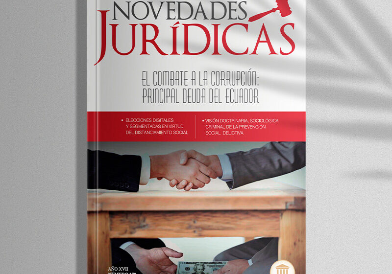  Revista edición #170 Agosto 2020 – El combate a la corrupción: Principal deuda del Ecuador